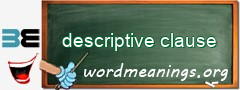 WordMeaning blackboard for descriptive clause